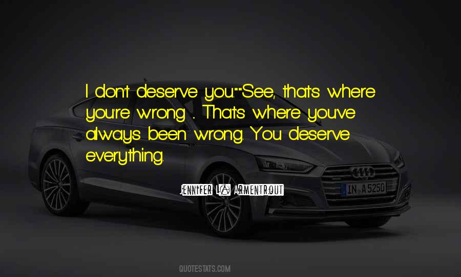 Deserve You Quotes #1749246