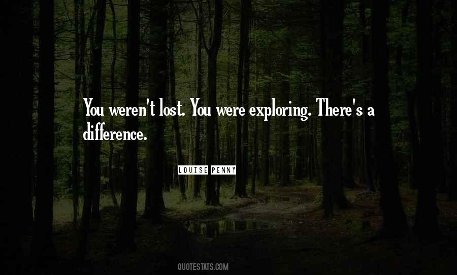 Quotes About Exploring #233463 Quotes About Exploring #233463