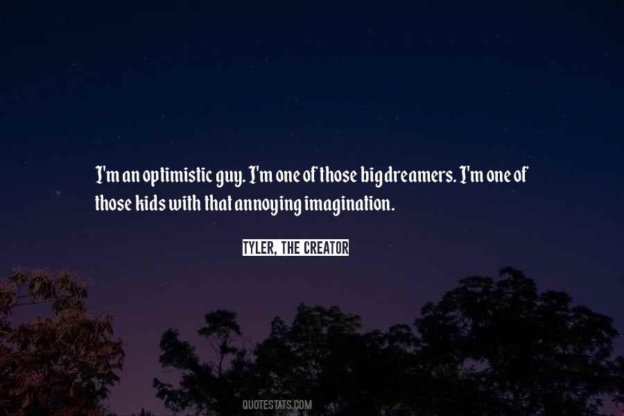 Quotes About Big Dreamers #1557711