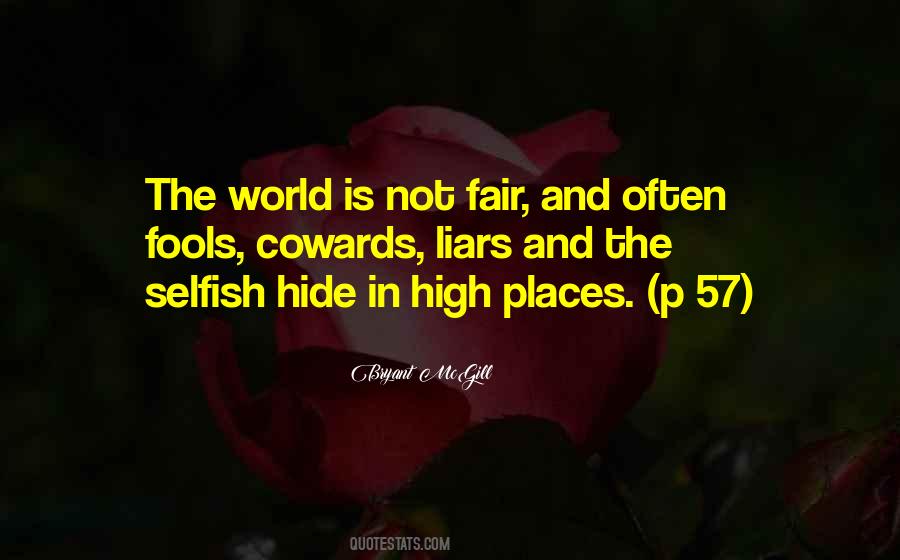 Quotes About The Selfish World #1575964