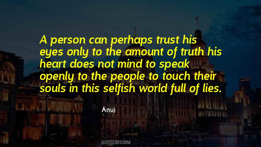 Quotes About The Selfish World #1600336