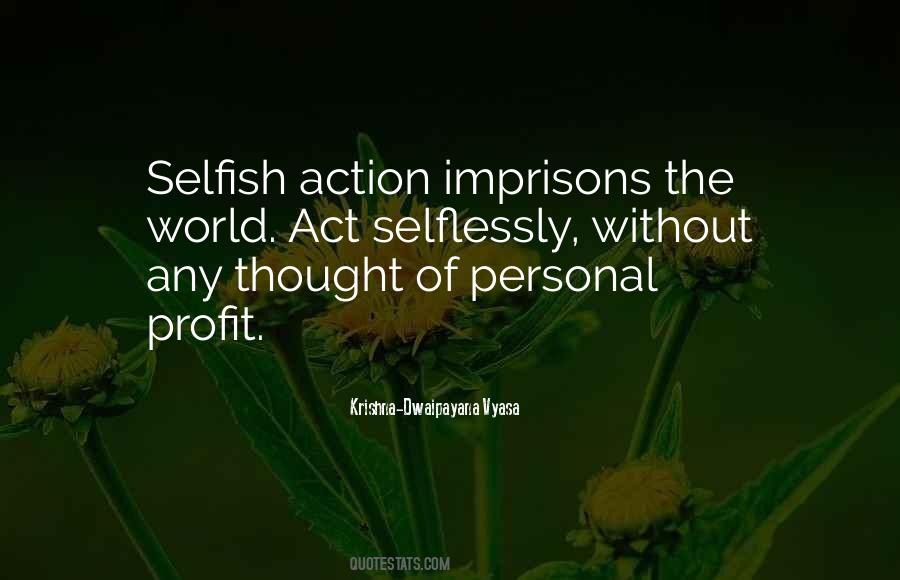 Quotes About The Selfish World #1694379