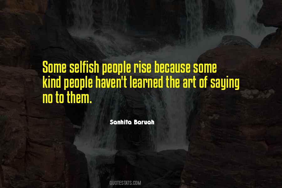 Quotes About The Selfish World #569666