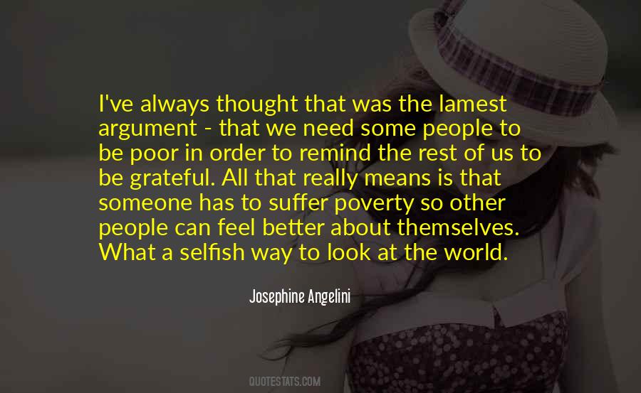 Quotes About The Selfish World #81172