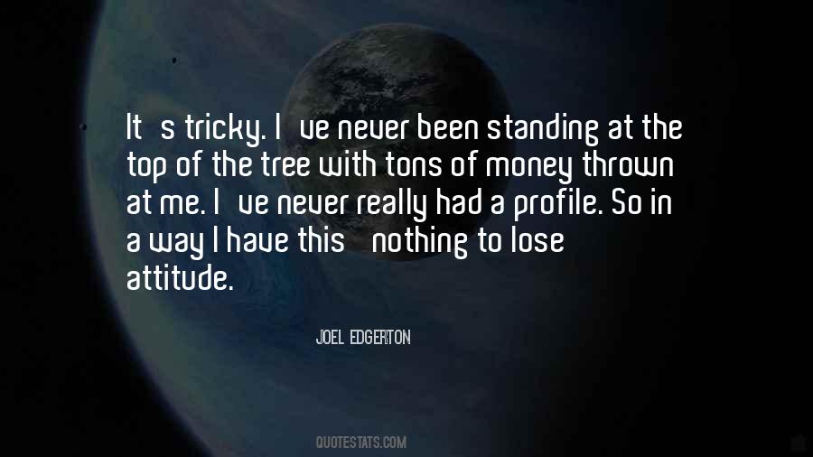 Quotes About The Money Tree #1592551