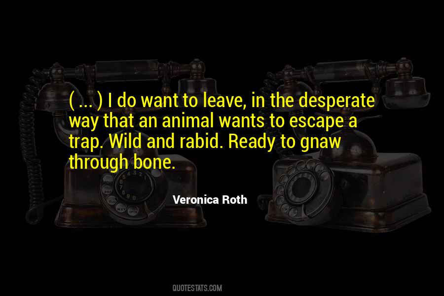 Quotes About Ready To Leave #208009