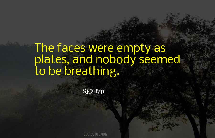 Empty Faces Quotes #1720338