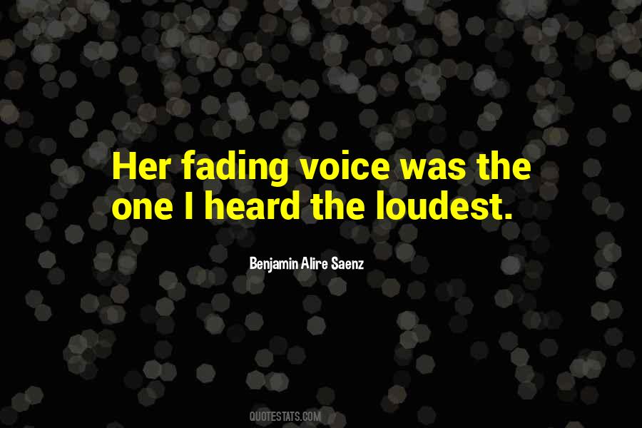 Quotes About The Loudest Voice #1242805