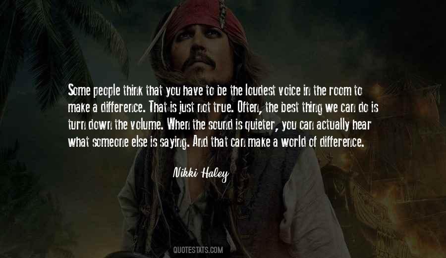 Quotes About The Loudest Voice #328834