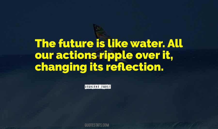 Quotes About Water And Reflection #451876