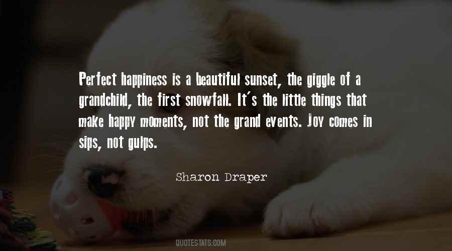 Quotes About Moments Of Happiness #984589