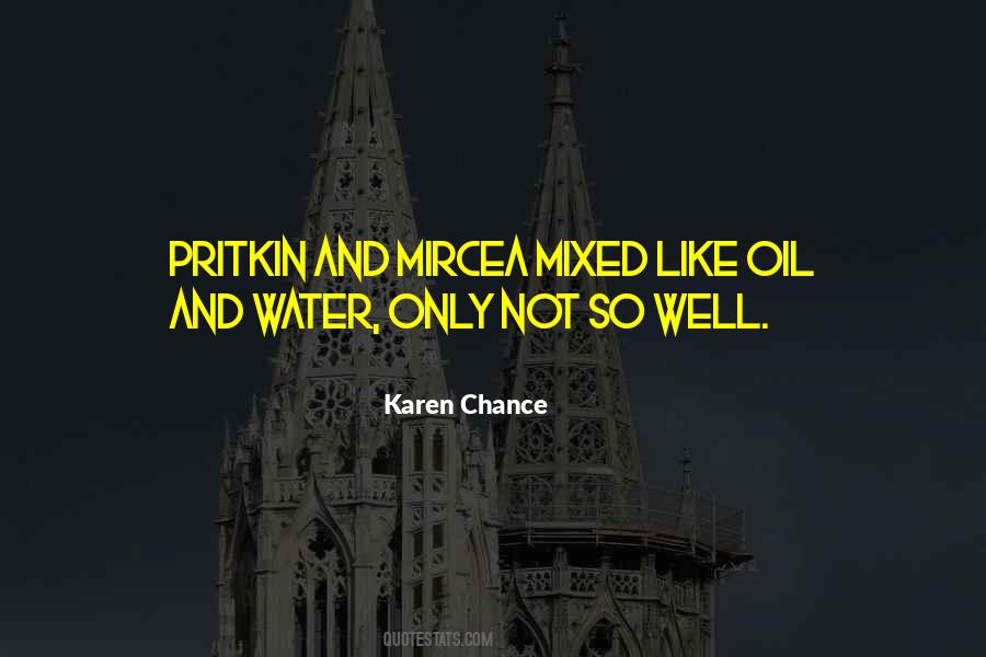 Quotes About Oil And Water #1063740