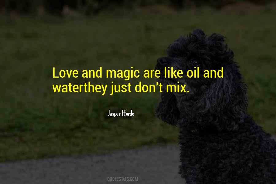 Quotes About Oil And Water #129638