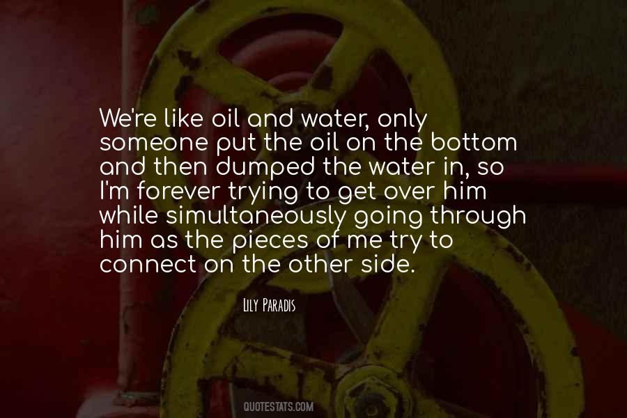 Quotes About Oil And Water #1447827