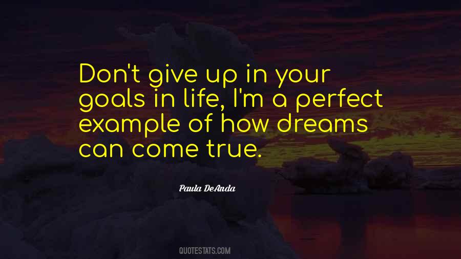 Quotes About Don't Give Up On Your Dreams #861690