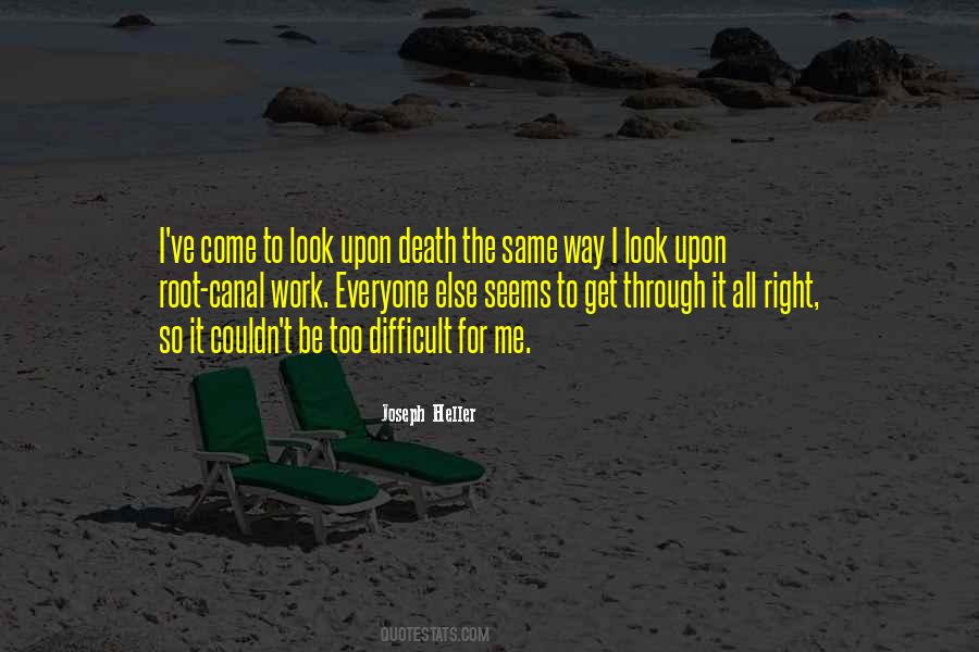 Look Right Through Me Quotes #1260545