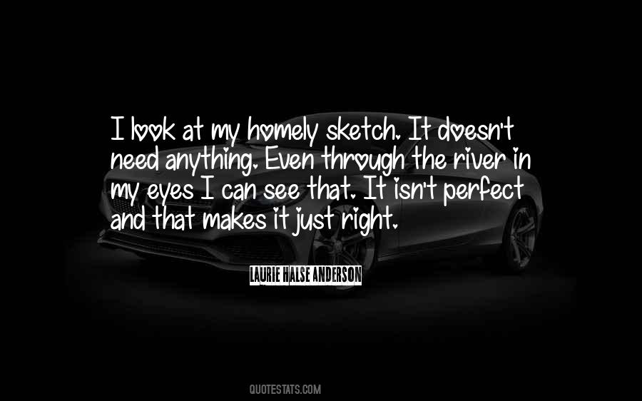 Look Right Through Me Quotes #1488260