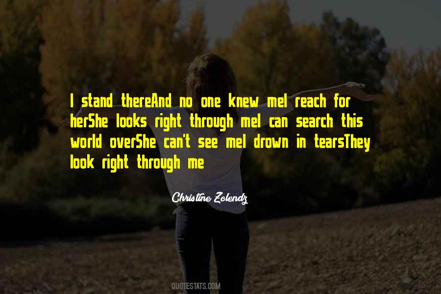 Look Right Through Me Quotes #514147