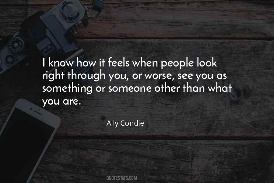 Look Right Through Me Quotes #550946