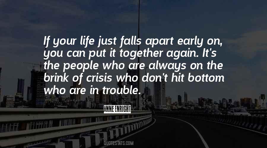 When Your Life Falls Apart Quotes #1353547