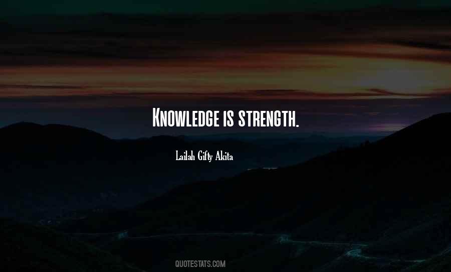 Knowledge Is Strength Quotes #1371459