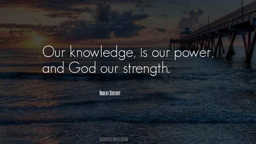Knowledge Is Strength Quotes #999037