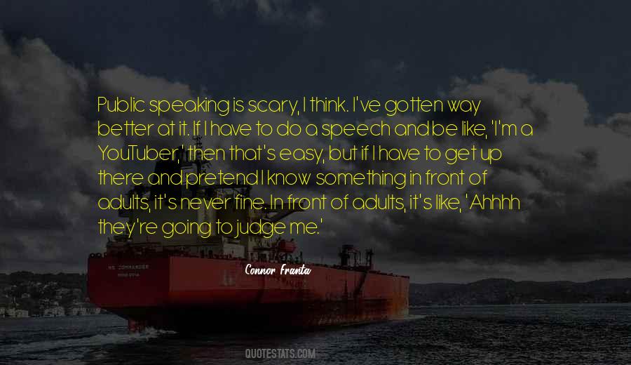 Be Up Front Quotes #794742