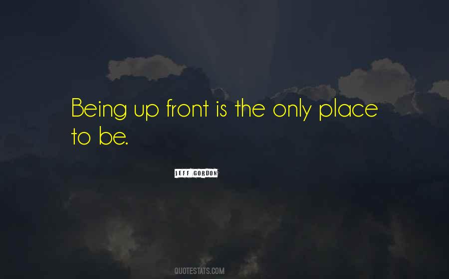 Be Up Front Quotes #80104