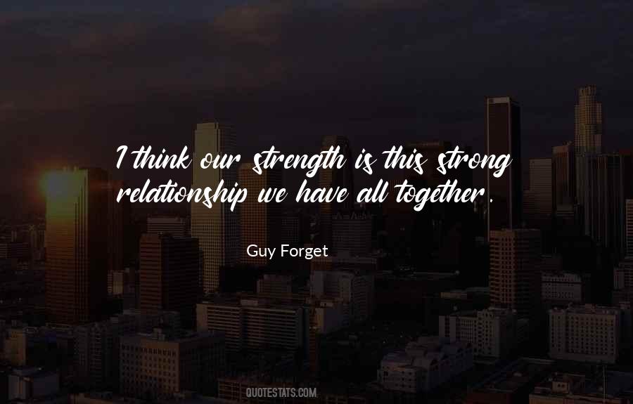 Quotes About Relationship Strength #866332