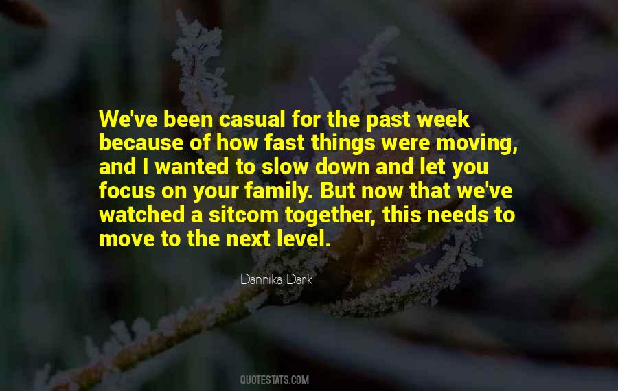 Moving To The Next Level Quotes #1856670