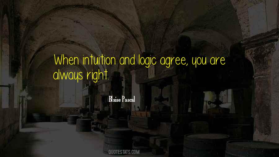 Quotes About Intuition And Logic #677090