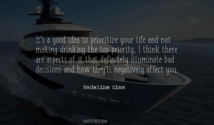 Prioritize Your Life Quotes #192022