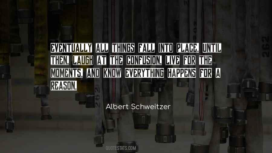 Quotes About Everything Will Fall Into Place #1420464