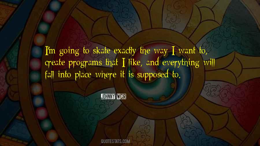 Quotes About Everything Will Fall Into Place #41189