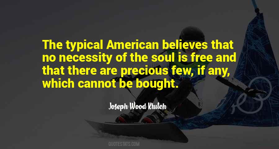 Cannot Be Bought Quotes #1488459