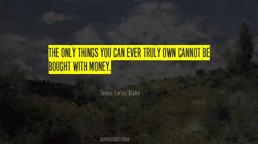 Cannot Be Bought Quotes #927157