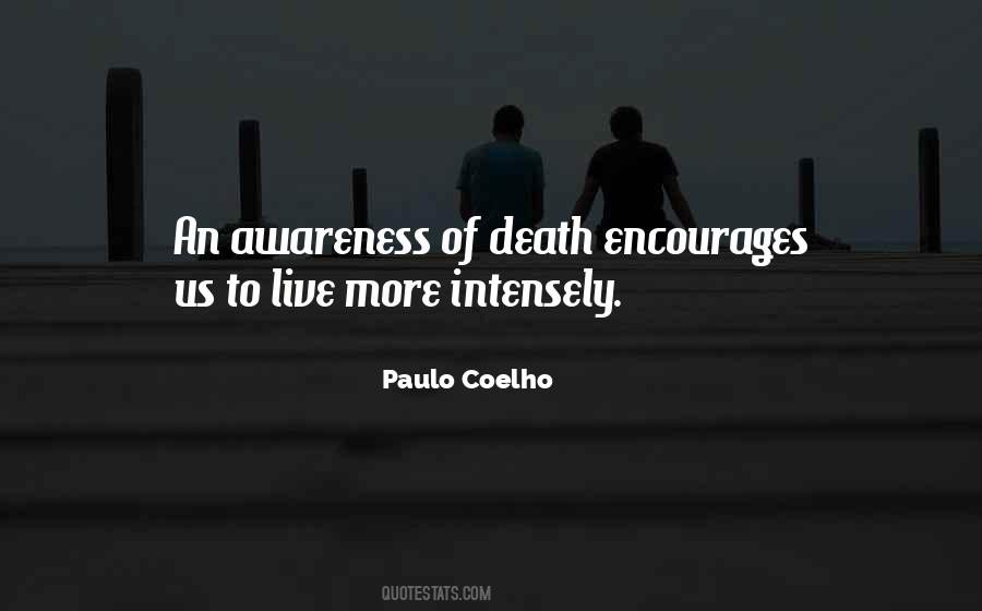 Quotes About Awareness Of Death #1578818