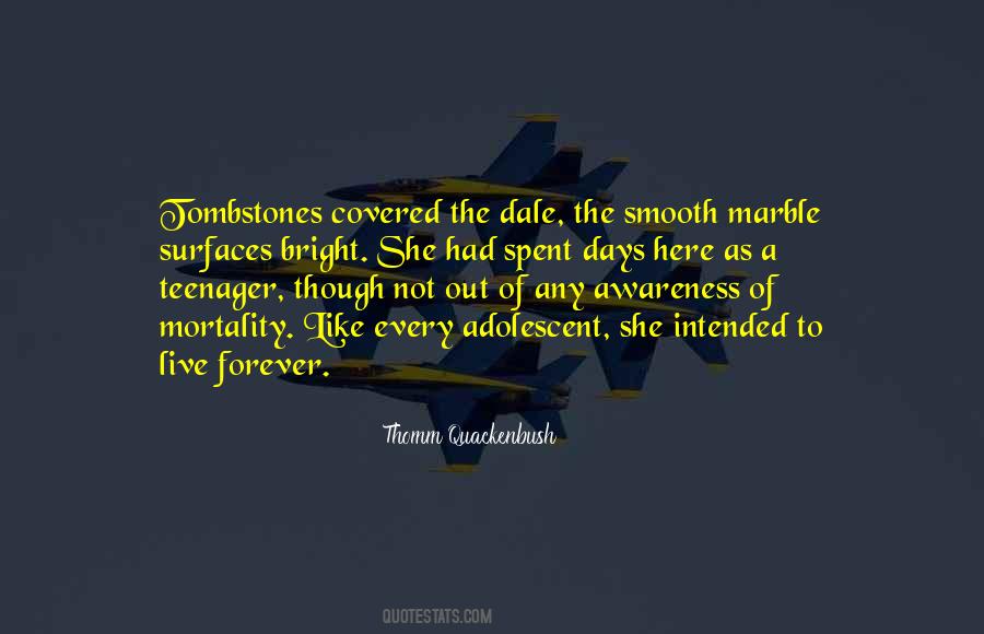 Quotes About Awareness Of Death #1783905