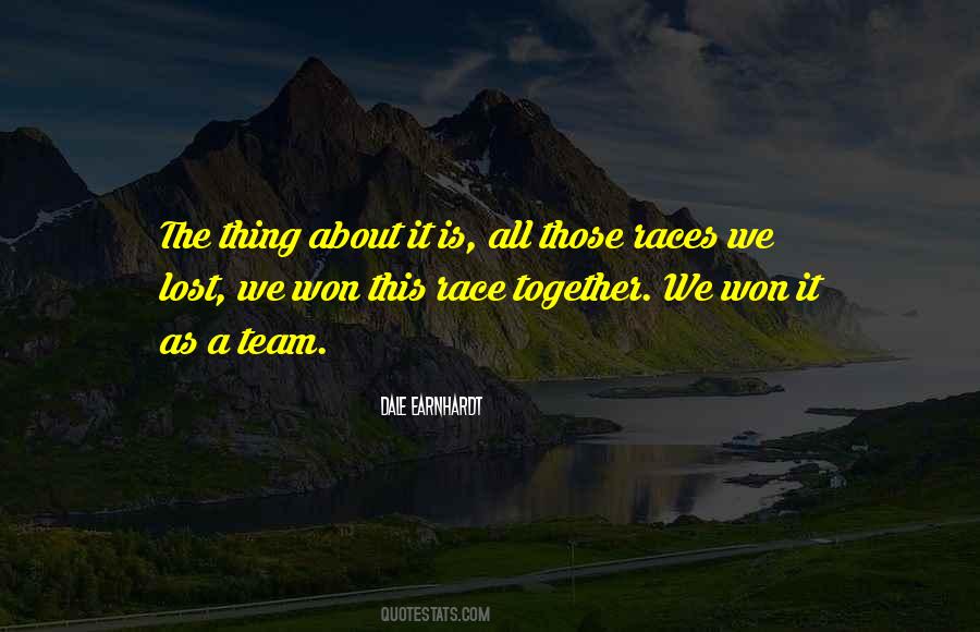 Races Together Quotes #1388424