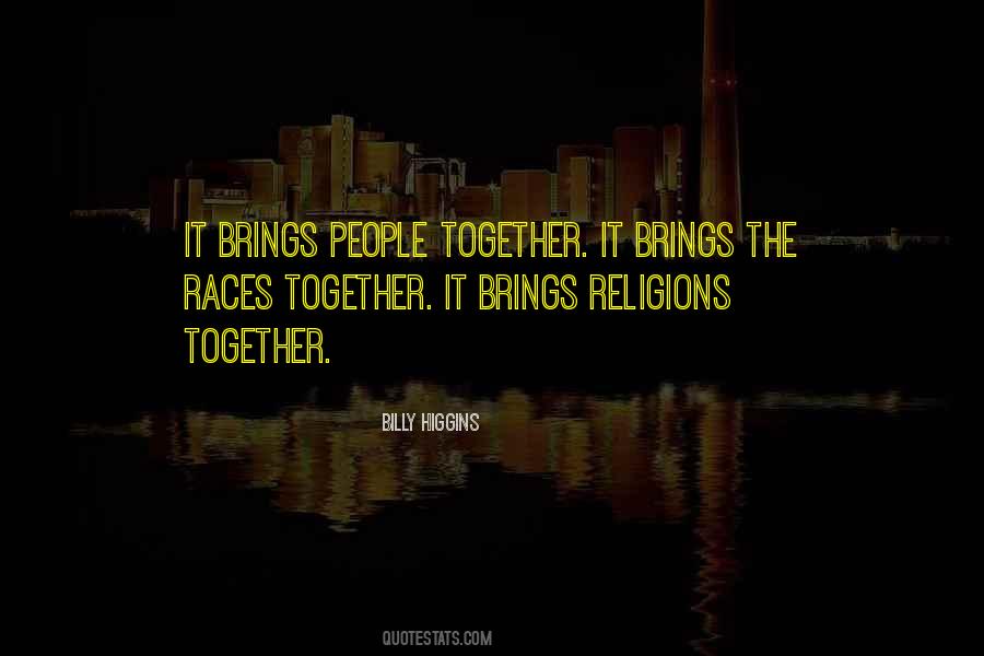 Races Together Quotes #648610
