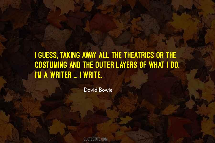 Quotes About Theatrics #1170831