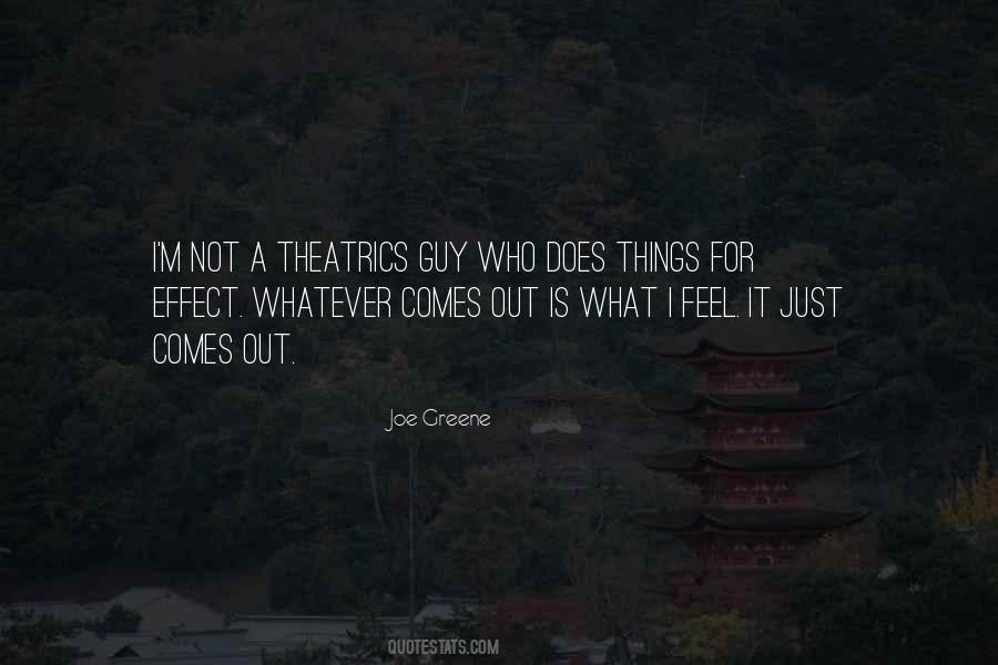 Quotes About Theatrics #679192