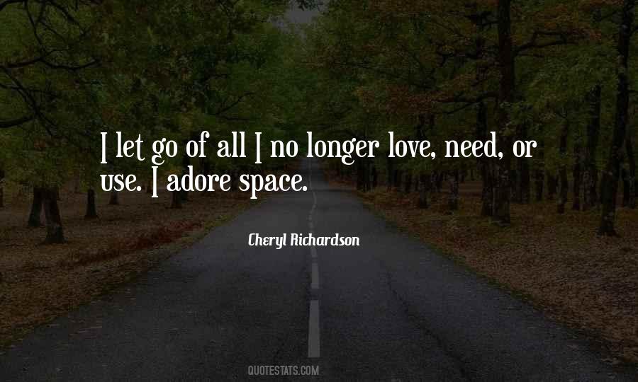 Quotes About Love Need Space #1524590