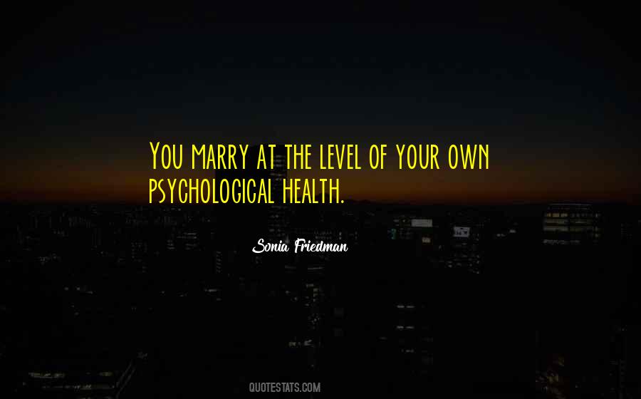 Quotes About Psychological Health #1830640