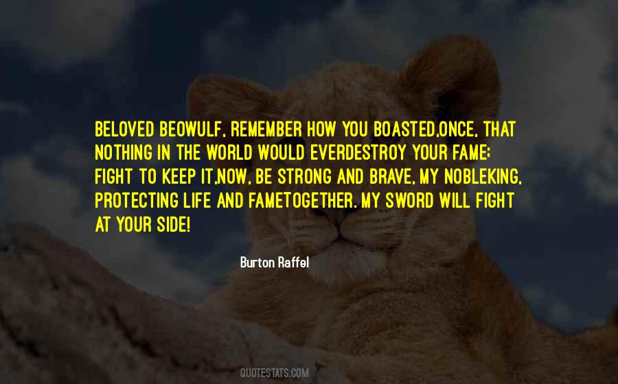 Quotes About Strong And Brave #244556