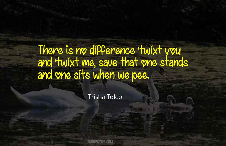The Twixt Quotes #1585561