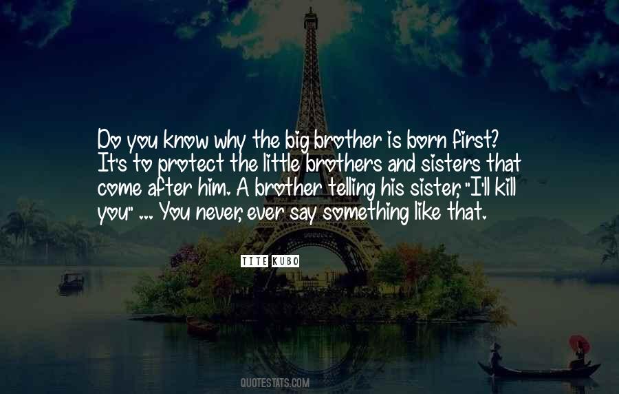 Quotes About First Born Sister #137968