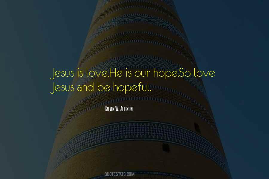 Quotes About Jesus And Hope #598034