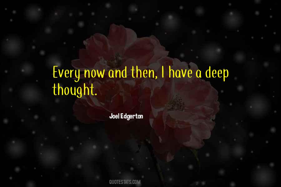 Quotes About Deep Thought #1117104
