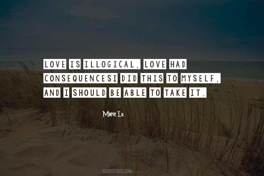 Quotes About Illogical Love #212459